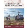 US Helicopter Pilot in Vietnam US Helicopter Pilot in Vietnam
