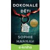 E-kniha Dokonalé děti - Sophie Hannah E-kniha Dokonalé děti - Sophie Hannah