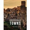 ABANDONED TOWNS ABANDONED TOWNS
