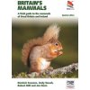 Britain's Mammals Updated Edition (Dominic Couzens,Andy Swash,Robert Still,Jon Dunn)(Brožovaná) Britain's Mammals Updated Edition (Dominic Couzens,Andy Swash,Robert Still,Jon Dunn)(Brožovaná)