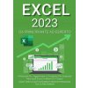 Excel 2023. Da principiante ad esperto: il manuale più aggiornato e completo per imparare Microsoft Excel in meno di 7 giorni (Denis Martin)(Kniha) Excel 2023. Da principiante ad esperto: il manuale più aggiornato e completo per imparare Microsoft Excel in meno di 7 giorni (Denis Martin)(Kniha)