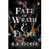A Fate of Wrath and Flame - K.A. Tucker A Fate of Wrath and Flame - K.A. Tucker