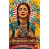 Nespoutaná milost - Mirabai Starr Nespoutaná milost - Mirabai Starr