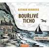 Bouřlivé ticho - Raynor Winnová - Čte Dana Černá
