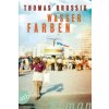 Wasserfarben (Thomas Brussig)() Wasserfarben (Thomas Brussig)()