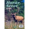Horár Sever- Poľovnícke poviedky z Liptova 12. diel Septembrové zveromilovanie Horár Sever- Poľovnícke poviedky z Liptova 12. diel Septembrové zveromilovanie