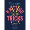 Patty Lyons' Knitting Bag of Tricks Patty Lyons' Knitting Bag of Tricks