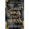 The Bond that Burns - Bloodwing Academy 2 The Bond that Burns - Bloodwing Academy 2