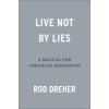 Live Not by Lies Live Not by Lies