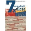 7x ve vedlejší úloze 7x ve vedlejší úloze