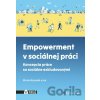 Empowerment v sociálnej práci - Michal Kozubík Empowerment v sociálnej práci - Michal Kozubík
