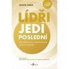 Lídři jedí poslední - proč některé týmy drží pohromadě a jiné se rozpadají Lídři jedí poslední - proč některé týmy drží pohromadě a jiné se rozpadají