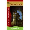 E-kniha Romeo a Júlia - William Shakespeare E-kniha Romeo a Júlia - William Shakespeare