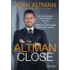 Altman Close - Million-Dollar Negotiating Tactics from America's Top-Selling Real Estate Agent Altman Close - Million-Dollar Negotiating Tactics from America's Top-Selling Real Estate Agent