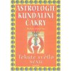 Astrologie Kundaliní Čakry (Barbara Hand Clow) Astrologie Kundaliní Čakry (Barbara Hand Clow)
