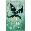 Every Spiral of Fate - Tahereh Mafi Every Spiral of Fate - Tahereh Mafi