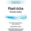Píseň ticha - Osho Píseň ticha - Osho
