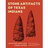 Stone Artifacts of Texas Indians (Ellen Sue Turner,Thomas R. Hester,Richard L. McReynolds)(Brožovaná) Stone Artifacts of Texas Indians (Ellen Sue Turner,Thomas R. Hester,Richard L. McReynolds)(Brožovaná)