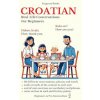 Croatian (Books Lingvora Books,Book Series Turkicum Book Series)(Brožovaná) Croatian (Books Lingvora Books,Book Series Turkicum Book Series)(Brožovaná)