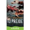 E-kniha To prejde - Tamara Tainová E-kniha To prejde - Tamara Tainová