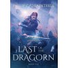 Last of the Dragorn: (The Echoes Saga: Book 8) (Philip C. Quaintrell)(Pevná) Last of the Dragorn: (The Echoes Saga: Book 8) (Philip C. Quaintrell)(Pevná)