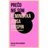 Prečo nie som feministka (Jessa Crispin) Prečo nie som feministka (Jessa Crispin)