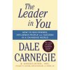 The Leader in You: How to Win Friends, Influence People & Succeed in a Changing World The Leader in You: How to Win Friends, Influence People & Succeed in a Changing World
