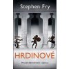 Hrdinové - Stephen Fry