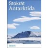 Stokrát Antarktida - Miroslav Barták Stokrát Antarktida - Miroslav Barták