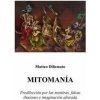 Mitomanía - Matteo Difumato Mitomanía - Matteo Difumato