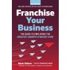 Franchise Your Business (Mark Siebert)(Brožovaná) Franchise Your Business (Mark Siebert)(Brožovaná)
