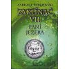 Zaklínač VII. : Paní jezera - Andrzej Sapkowski Zaklínač VII. : Paní jezera - Andrzej Sapkowski