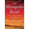 The Mosquito Bowl - Buzz Bissinger The Mosquito Bowl - Buzz Bissinger