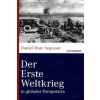 Der Erste Weltkrieg in globaler Perspektive (Daniel Marc Segesser)(Pevná) Der Erste Weltkrieg in globaler Perspektive (Daniel Marc Segesser)(Pevná)