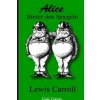 Alice hinter den Spiegeln (Lewis Carroll,John Tenniel,Nadine Erler)() Alice hinter den Spiegeln (Lewis Carroll,John Tenniel,Nadine Erler)()