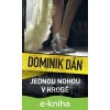 E-kniha Jednou nohou v hrobě - Dominik Dán E-kniha Jednou nohou v hrobě - Dominik Dán