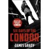 Six Days of the Condor (James Grady)(Brožovaná) Six Days of the Condor (James Grady)(Brožovaná)