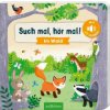 Such mal, hör mal! Im Wald (Joanne Partis)(Leporelo) Such mal, hör mal! Im Wald (Joanne Partis)(Leporelo)