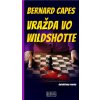 Vražda vo Wildshotte - Bernard Capes Vražda vo Wildshotte - Bernard Capes