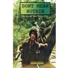 Dont Mean Nothin: Vietnam War Stories (John Mort)(Brožovaná) Dont Mean Nothin: Vietnam War Stories (John Mort)(Brožovaná)