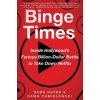 Binge Times Binge Times