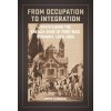 From Occupation to Integration From Occupation to Integration