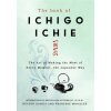 Book of Ichigo Ichie (Francesc Miralles,Hector Garcia)(Pevná) Book of Ichigo Ichie (Francesc Miralles,Hector Garcia)(Pevná)
