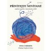 Přivítejte nevítané - Chödrönová Pema, Vojtěch Ettler Přivítejte nevítané - Chödrönová Pema, Vojtěch Ettler