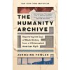 HUMANITY ARCHIVE HUMANITY ARCHIVE