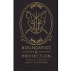 Boundaries & Protection (Pixie Lighthorse)(Brožovaná) Boundaries & Protection (Pixie Lighthorse)(Brožovaná)