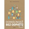Domácnosť bez odpadu - Bea Johnson