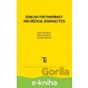 E-kniha English for Pharmacy and Medical Bioanalytics - Ilona Havlíčková, Šárka Dostálová, Zuzana Katerová E-kniha English for Pharmacy and Medical Bioanalytics - Ilona Havlíčková, Šárka Dostálová, Zuzana Katerová