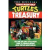 The Official Teenage Mutant Ninja Turtles Treasury The Official Teenage Mutant Ninja Turtles Treasury