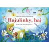 Hajulinky, haj - Mária Rázusová-Martáková, Alena Wagnerová (ilustrátor) Hajulinky, haj - Mária Rázusová-Martáková, Alena Wagnerová (ilustrátor)